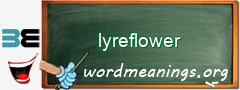 WordMeaning blackboard for lyreflower